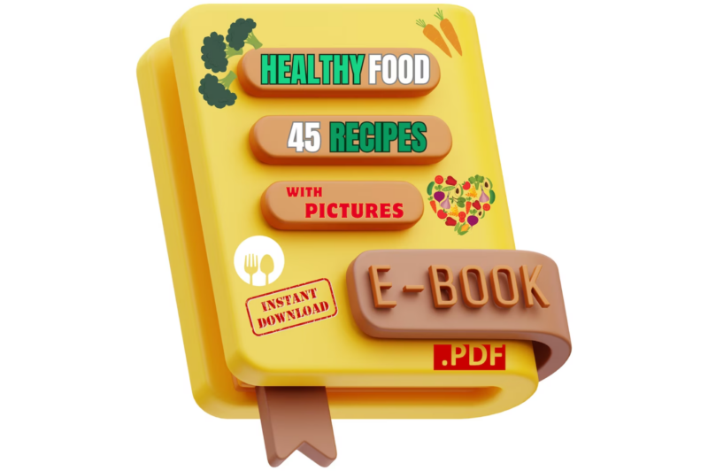 E-book of 45 irresistible healthy recipes